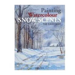 Painting Watercolour Snow Scenes The Easy Way - T. Harrison