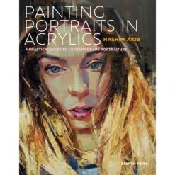 Painting Portraits In Acrylics - H. Akib