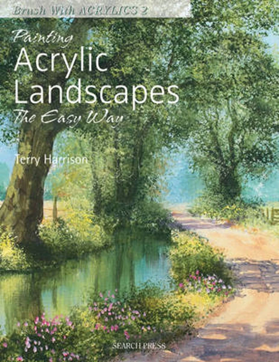 Painting Acrylic Landscapes The Easy Way 1 Painting Acrylic Landscapes The Easy Way