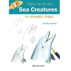 How To Draw Sea Creatures In Simple Steps - J. Newey
