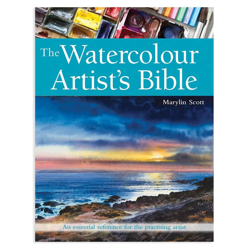 The Watercolour Artist's Bible - M. Scott 1 The Watercolour Artist's Bible - M. Scott